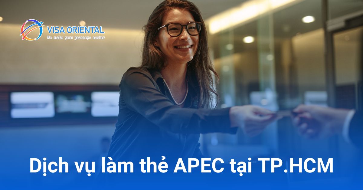 Dịch vụ làm thẻ APEC chuyên nghiệp tại TPHCM