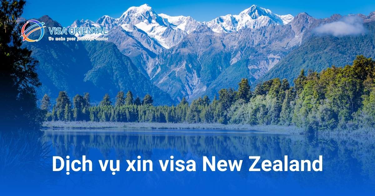 Dịch vụ visa New Zealand nhanh chóng – uy tín