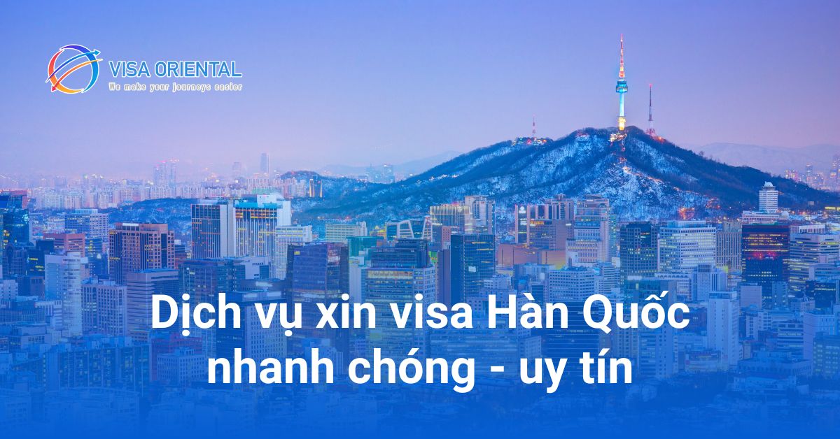 Dịch vụ xin visa Hàn Quốc uy tín – chất lượng – nhanh chóng 2023